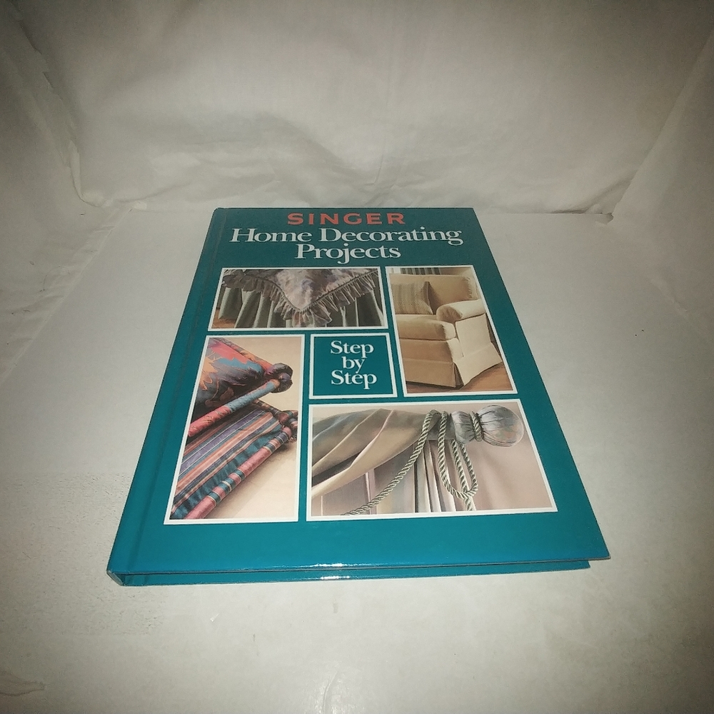 Singer Home Decorating Projects Step by Step 1992